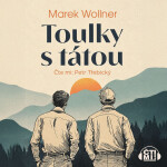 Toulky s tátou - Marek Wollner - audiokniha