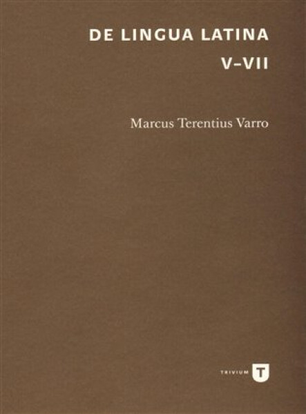 De lingua Latina V-VII - Marcus Terentius Varro