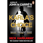 Karla´s Choice - Nick Harkaway