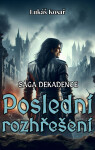 Poslední rozhřešení - Lukáš Kosař