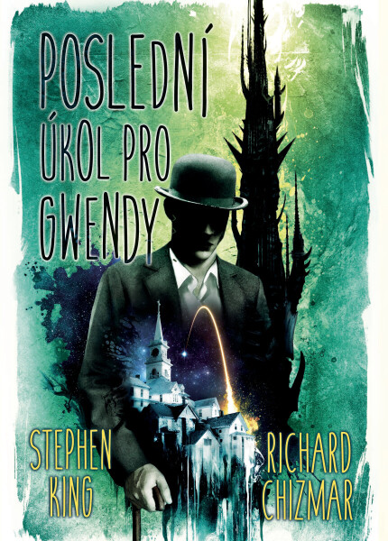 Poslední úkol pro Gwendy - Stephen King, Richard Chizmar