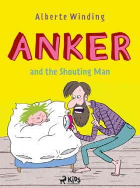 Anker (1) - Anker and the Shouting Man - Alberte Winding, Claus Bigum - e-kniha