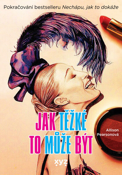 Jak těžké to může být? - Allison Pearsonová