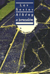 Athény Jeruzalém Lev Šestov