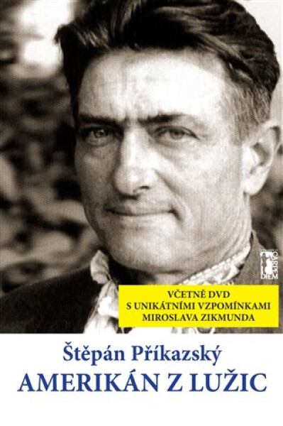 Amerikán z Lužic - Štěpán Příkazský