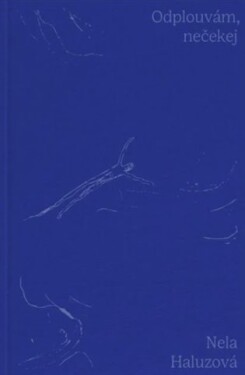 Odplouvám, nečekej