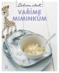 Vaříme miminkům - kolektiv