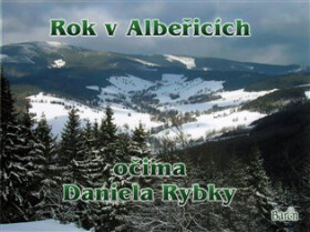Rok Albeřicích očima Daniela Rybky