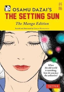 Osamu Dazai´s The Setting Sun: The Manga Edition - Osamu Dazai