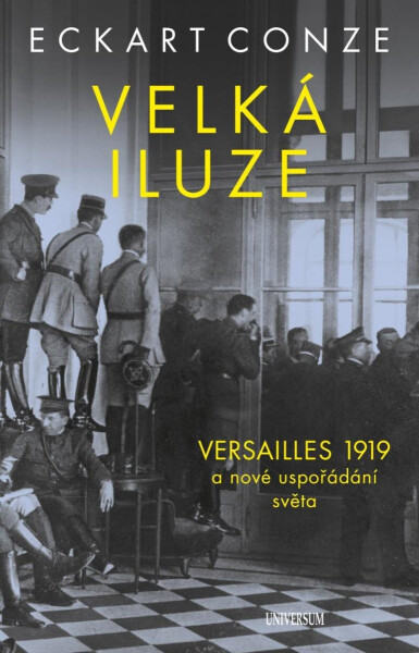 Velká iluze - Eckart Conze