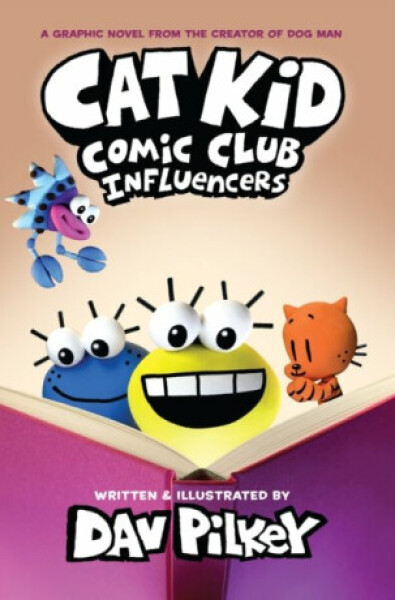 Cat Kid Comic Club Influencers Dav Pilkey