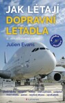 Jak létají dopravní letadla Julien Evans