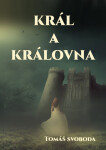 Král a Královna - Tomáš Svoboda