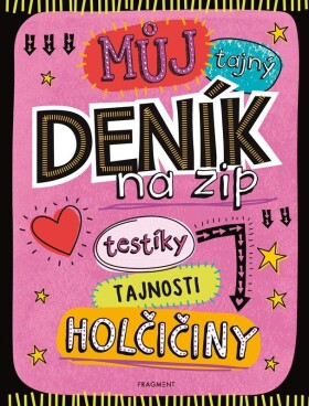 Můj tajný deník na zip - kolektiv autorů