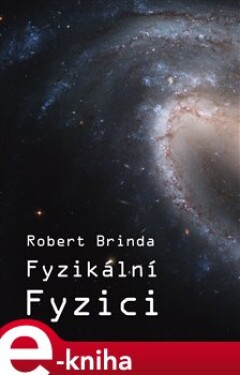 Fyzikální fyzici - Robert Brinda e-kniha