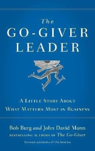 Go-Giver Leader - Bob Burg