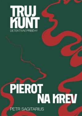 Pierot, Na krev - Petr Sagitarius