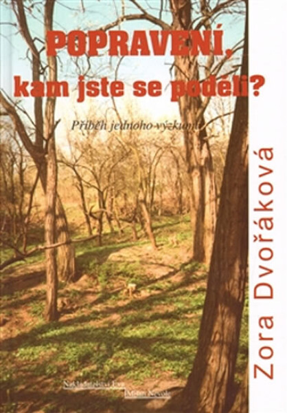 Popravení, kam jste se poděli? Zora Dvořáková