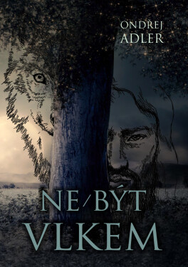 Ne/být vlkem - Ondřej Adler