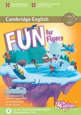 Fun for Flyers Student´s Book with Online Activities with Audio and Home Fun Booklet 6 - Anne Robinson