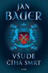 Všude číhá smrt - Jan Bauer