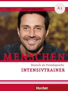 Menschen A2: Intensivtrainer mit Audio-CD, 1. vydání - Johanna Spyriová
