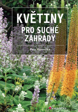 Květiny pro suché zahrady - Petr Hanzelka - e-kniha