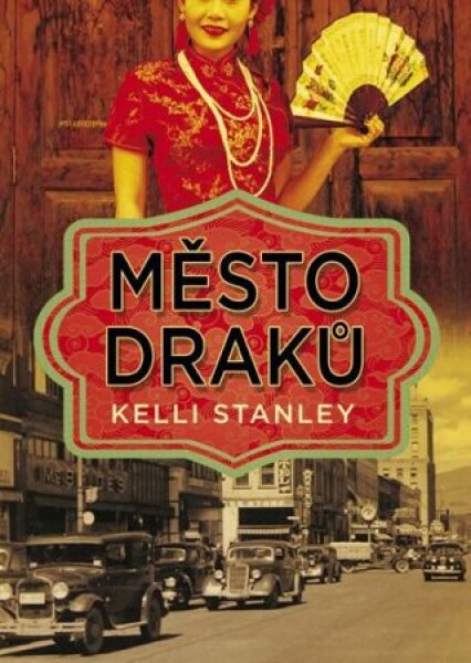 Město draků - Kelli Stanley