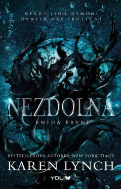 Nezdolná - Kniha první (poškozená) - Karen Lynch