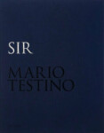 Mario Testino: SIR (Limited edition) Mario Testino: