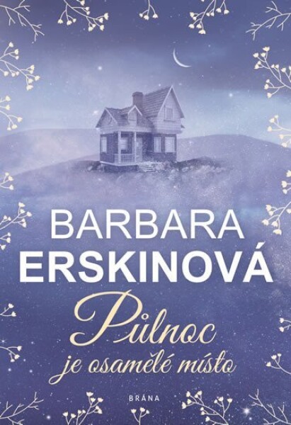 Půlnoc je osamělé místo Barbara Erskine