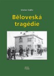 Běloveská tragédie