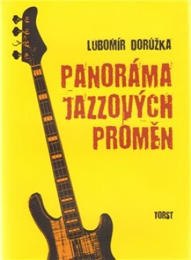 Panoráma jazzových proměn Lubomír Dorůžka