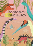 Po stopách dinosaurov - Cristina M. Banfiová; Giulia De Amicisová