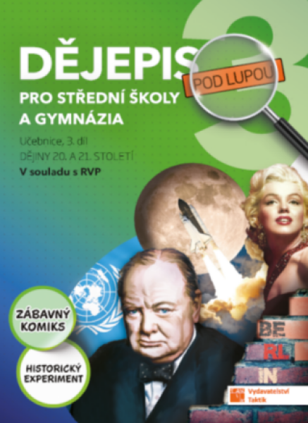 Dějepis pod lupou pro SŠ gymnázia učebnice