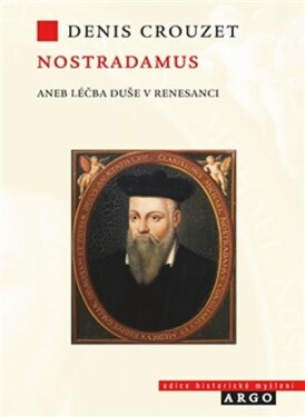 Nostradamus Léčba duše renesanci