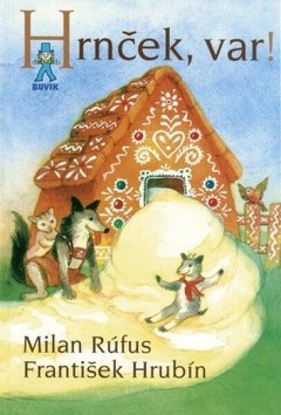 Hrnček, var! - Milan Rúfus; František Hrubín