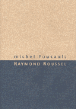Raymond Roussel Michel Foucault