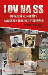 Lov na SS - Bill O'Reilly, Martin Dugard
