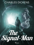 The Signal-Man - Charles Dickens