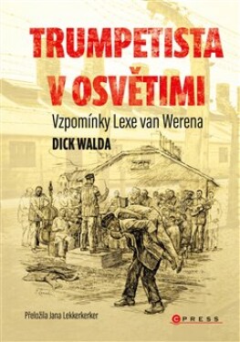 Trumpetista Osvětimi Dick Walda