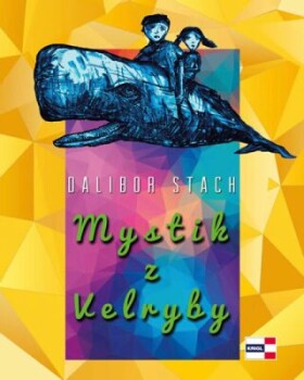 Mystik Velryby Dalibor Stach