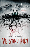 Ve stínu hory - Felix Blackwell
