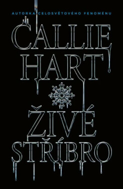 Živé stříbro (speciální edice) - Callie Hart