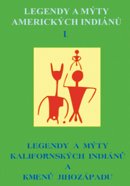 Legendy mýty amerických Indiánů