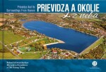 Prievidza a okolie z neba - Bohuš Schwarzbacher; Miroslava Osvaldová