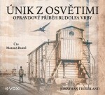 Únik Osvětimi Jonathan Freedland