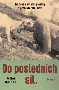 Do posledních sil.