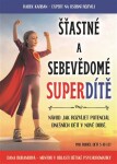 Šťastné sebevědomé superdítě