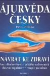 Ájurvéda česky - Návrat ke zdraví - Pavel Hloška